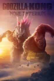 Godzilla i Kong: Nowe imperium 2024 | Godzilla x Kong: The New Empire 2024