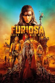 Furiosa: Saga Mad Max 2024 | Furiosa: A Mad Max Saga 2024