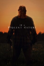 In a Violent Nature 2024 | In a Violent Nature 2024