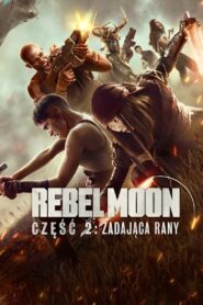 Rebel Moon – część 2: Zadająca rany 2024 | Rebel Moon – Part Two: The Scargiver 2024