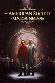 The American Society of Magical Negroes 2024 | The American Society of Magical Negroes 2024